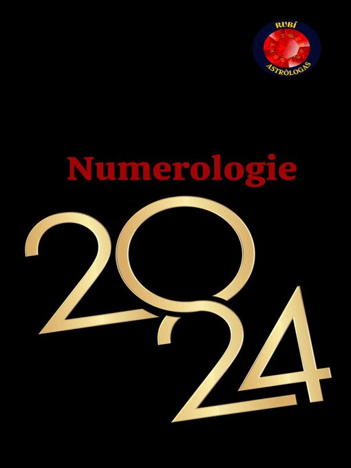 Title details for Numerologie 2024 by Angeline A. Rubi - Available